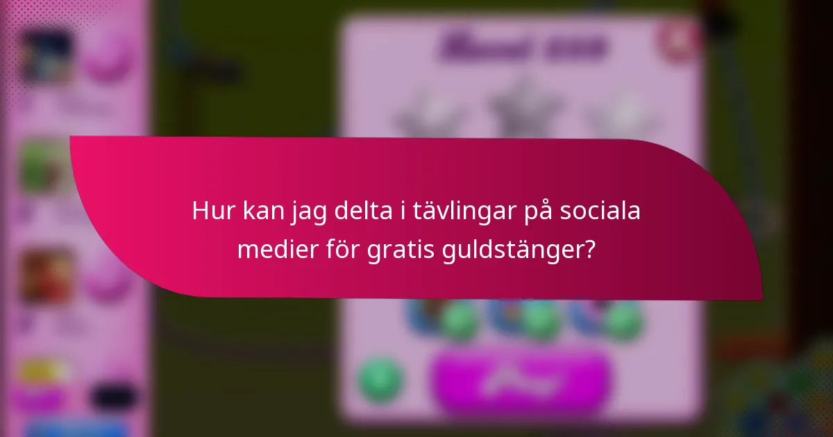 Hur kan jag delta i tävlingar på sociala medier för gratis guldstänger?