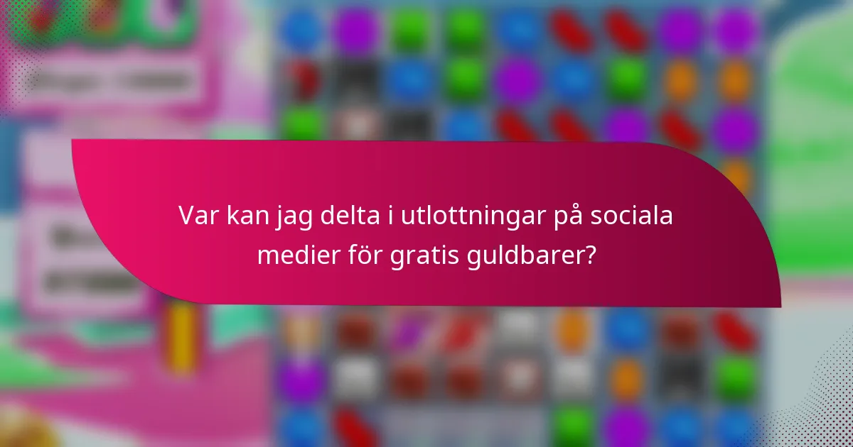 Var kan jag delta i utlottningar på sociala medier för gratis guldbarer?